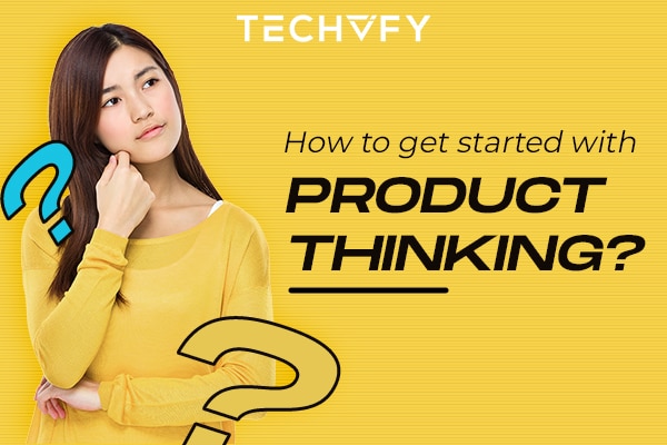 Product thinking