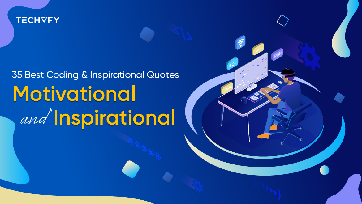 35 Best Coding & Programming Quotes Will Inspire You