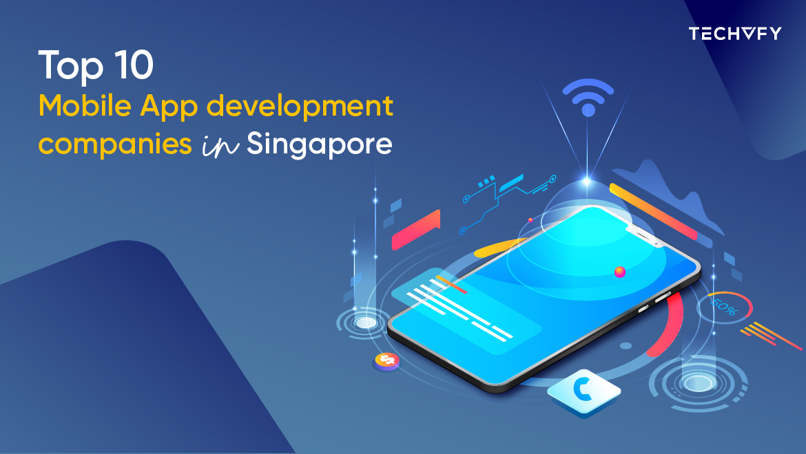 Mobile App development companies in Singapore