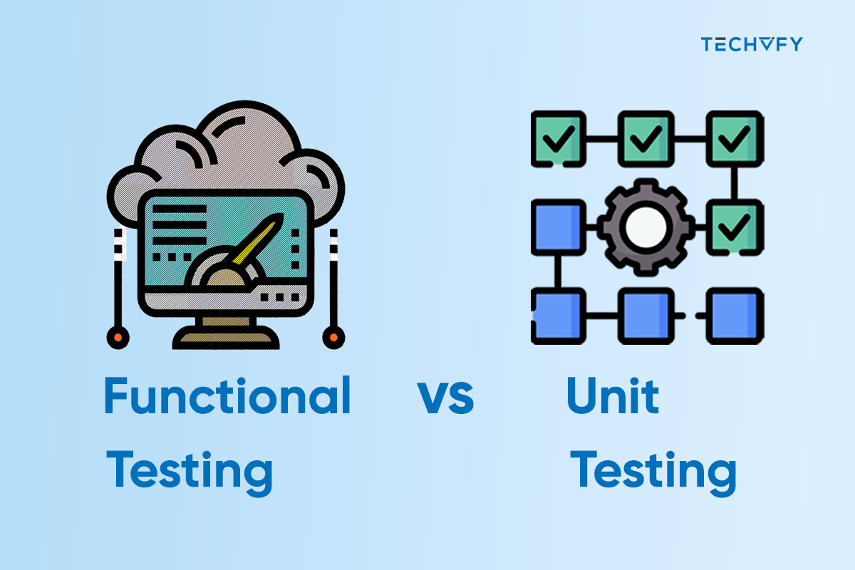 Functional Testing vs Unit Testing: Boosting Software Quality